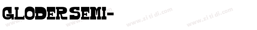 gloder semi字体转换